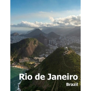 Rio de Janeiro: Coffee Table Photography Travel Picture Book Album Of A Brazilian City in Brazil South America Large Size Photos Cover | Amelia Boman (ISBN: 9781661858391)