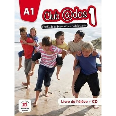 Club @dos 1 - Livre de l'éleve + CD – Combriat Aurélie, Coppola Katia