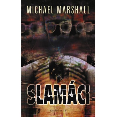 Slamáci - Michael Marshall
