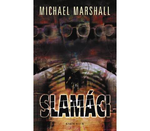 Slamáci - Michael Marshall