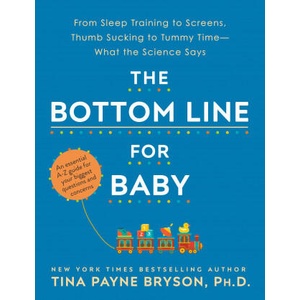 Bottom Line for Baby | Tina Payne Bryson (ISBN: 9780593129968)