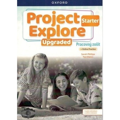 Project Explore Upgraded Starter Workbook + Online Practice (SK Edition) - pracovný zošit