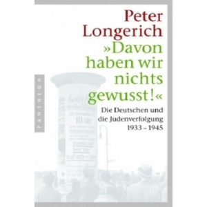 Davon haben wir nichts gewusst! " | Peter Longerich (ISBN: 9783570550410)