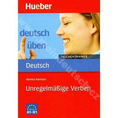 Unregelmäßige Verben A1 B1 rad Deutsch üben: Taschentrainer cvičebnica nemeckej gramatiky