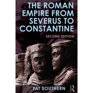 Roman Empire from Severus to Constantine | Patricia Southern (ISBN: 9780415738088)