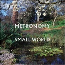 Hudba Metronomy - Small World LP