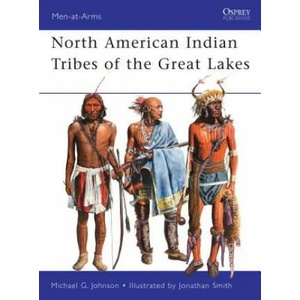 North American Indian Tribes of the Great Lakes | Michael Johnson (2011)