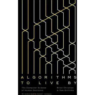 Algorithms to Live By