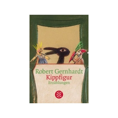 Kippfigur - Gernhardt, Robert