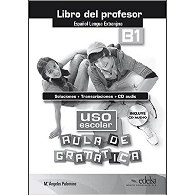 Uso escolar Aula de gramática B1 Příručka učitele