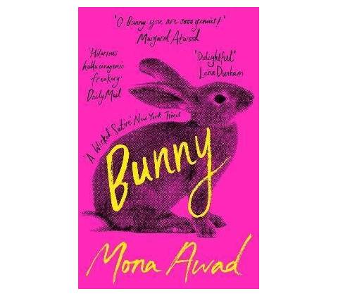 Mona Awad - Bunny