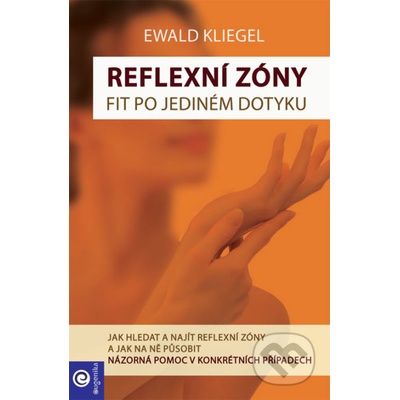 Reflexní zóny snadno - Kliegel Ewald