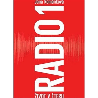 Radio 1 - Život v éteru - Kománková Jana