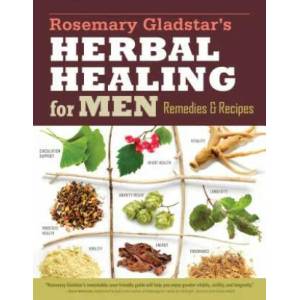 Rosemary Gladstar's Herbal Healing for Men (ISBN: 9781612124773)