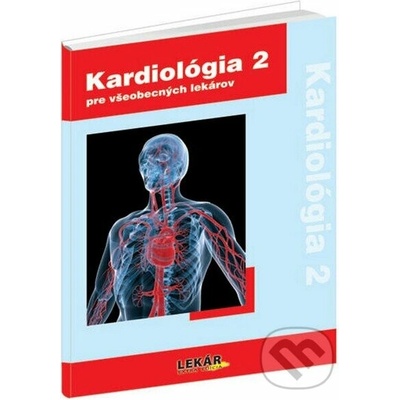 Kardiológia 2 pre všeobecných lekárov