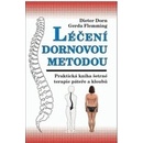 Knihy Léčení Dornovou metodou - Dieter Dorn, Gerda Flemming