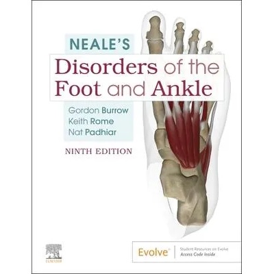 Neale's Disorders of the Foot and Ankle | J. Gordon Burrow