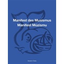 Manifest Múzismu / Manifest des Musismus / Musist Manifesto