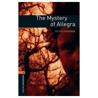 Oxford Bookworms Library New Edition 2 the Mystery of Allegra with Audio Mp3 Pack