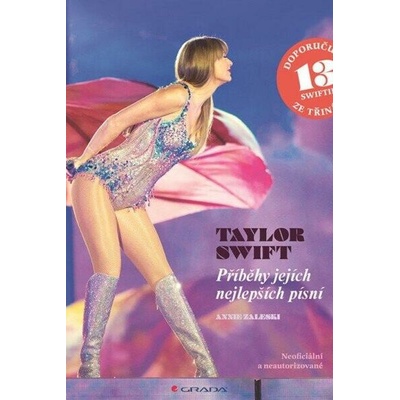 Taylor Swift – příběhy jejích nejlepších písní - Annie Zaleski