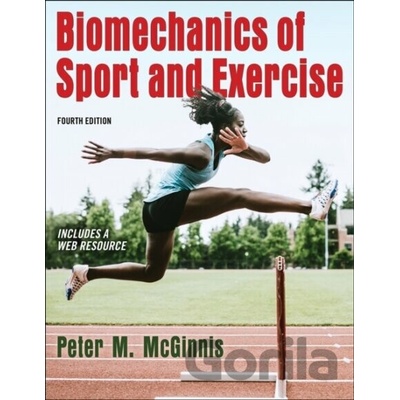 Biomechanics Of Sport & Exercise - Peter M. McGinnis