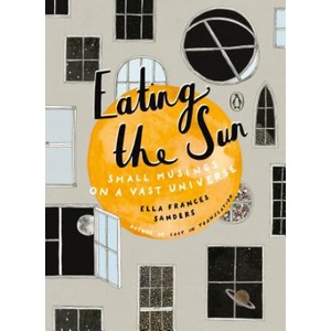 Eating the Sun | Ella Frances Sanders (ISBN: 9780143133162)