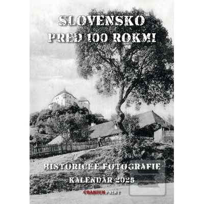 K-Slovensko pred 100 rokmi nástenný autor neuvedený 2025