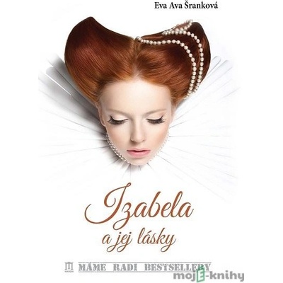Izabela a jej lásky - Eva Ava Šranková