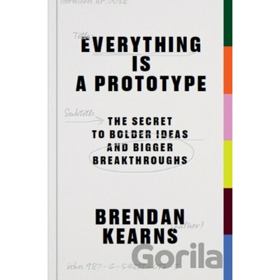 Everything is a Prototype - Brendan Kearns