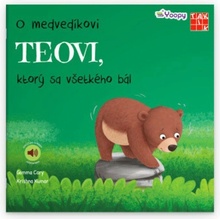 O medvedíkovi Teovi, ktorý sa všetkého bál
