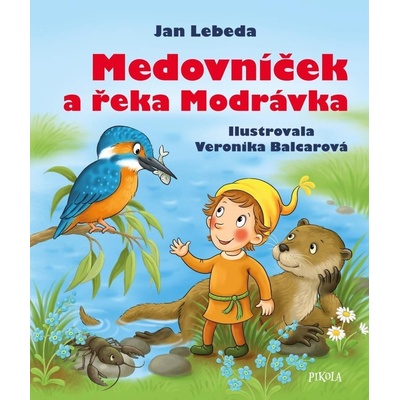 Medovníček a řeka Modrávka, 2. vydání - Jan Lebeda