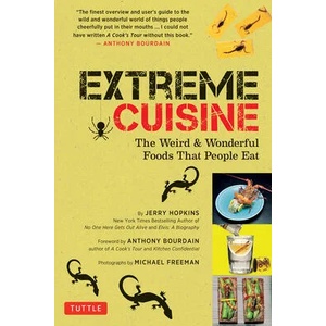Extreme Cuisine | Anthony Bourdain, Michael Freeman (ISBN: 9780804854979)