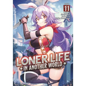 Loner Life in Another World (Light Novel) Vol. 11 | Saku Enomaru (ISBN: 9798891605787)