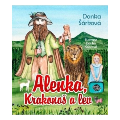 Alenka, Krakonoš a lev - Danka Šárková