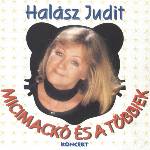 Universal Halász Judit: Micimackó És A Többiek (Koncert) - CD (072119)