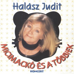 Universal Halász Judit: Micimackó És A Többiek (Koncert) - CD (072119)