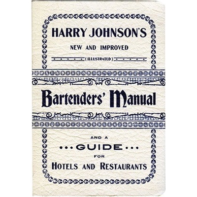 Cocktail Kingdom Harry Johnson: Harry Johnson's Bartenders Manual