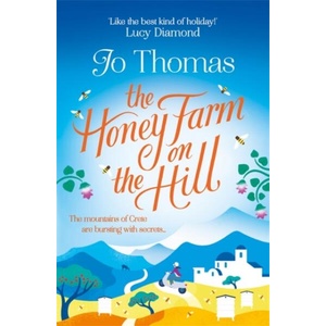 Honey Farm on the Hill | Jo Thomas (ISBN: 9781472223746)