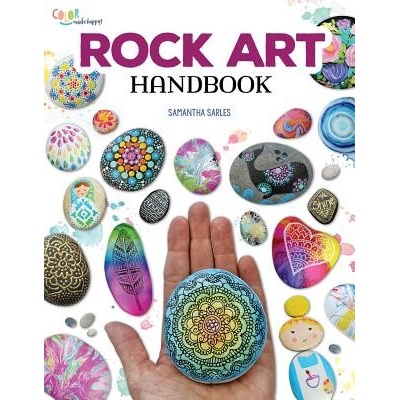 Rock Art Handbook - Techniques and Projects for Painting, Coloring, and Transforming StonesPaperback