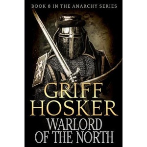 Warlord of the North | Griff Hosker (2018)