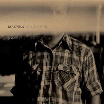 DOLOREAN: YOU CANT WIN CD