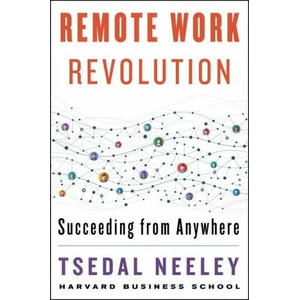 Remote Work Revolution | Tsedal Neeley (ISBN: 9780063068308)