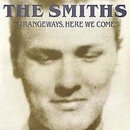 Hudba SMITHS THE: STRANGEWAYS,HERE WE COME CD