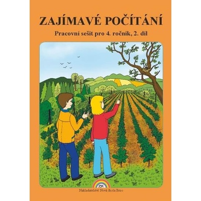Zajímavé Počítání II.díl pracovní sešit k učebnici Matematika 4