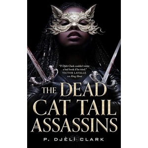 The Dead Cat Tail Assassins (ISBN: 9781250767042)