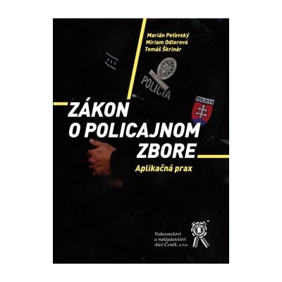 Zákon o Policajnom zbore Marián Peťovský, Miriam Odlerová