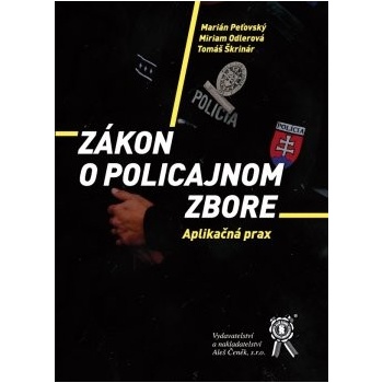 Zákon o Policajnom zbore Marián Peťovský, Miriam Odlerová