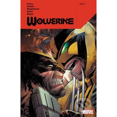 Wolverine By Benjamin Percy Vol. 2 - Benjamin Percy, Adam Kubert (ilustrátor), Viktor Bogdanovic (ilustrátor), Scot Eaton (ilustrátor)