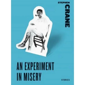 Experiment in Misery | Stephen Crane (ISBN: 9780061773778)