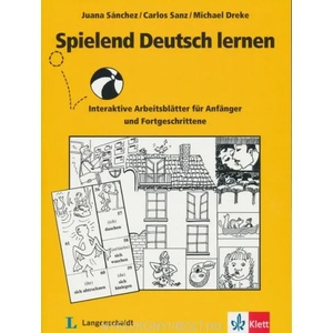 Spielend Deutsch lernen | Juana Sánchez Benito, Carlos Sanz Oberberger, Michael Dreke (2013)